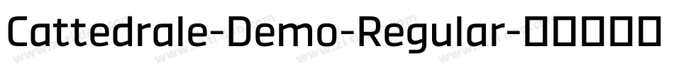 Cattedrale-Demo-Regular字体转换