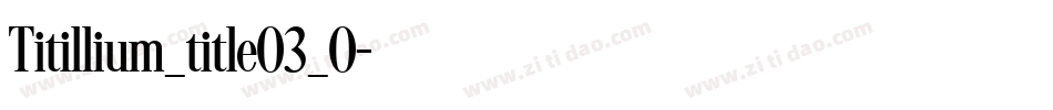 Titillium_title03_0字体转换