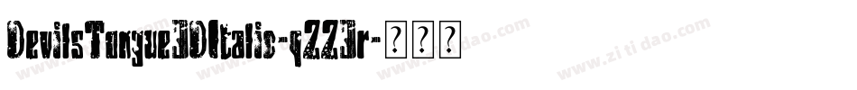 DevilsTongue3DItalic-qZZ3r字体转换
