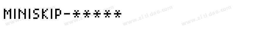 MINISKIP字体转换