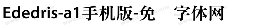 Ededris-a1手机版字体转换