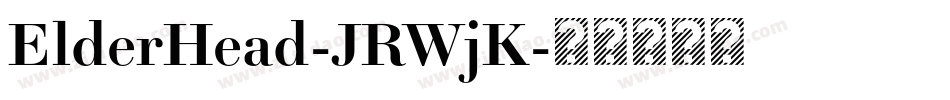 ElderHead-JRWjK字体转换