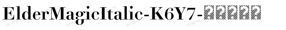 ElderMagicItalic-K6Y7字体转换
