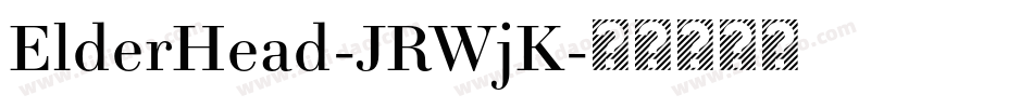 ElderHead-JRWjK字体转换