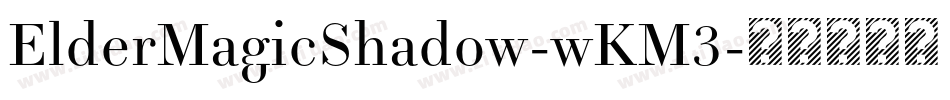 ElderMagicShadow-wKM3字体转换