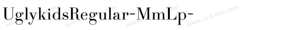 UglykidsRegular-MmLp字体转换