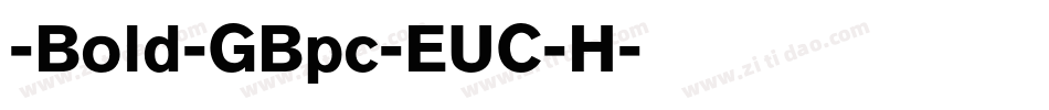 -Bold-GBpc-EUC-H字体转换