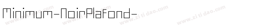 Minimum-NoirPlafond字体转换