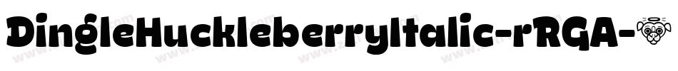 DingleHuckleberryItalic-rRGA字体转换