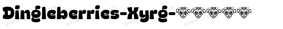 Dingleberries-Xyrg字体转换
