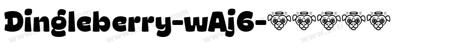 Dingleberry-wAj6字体转换