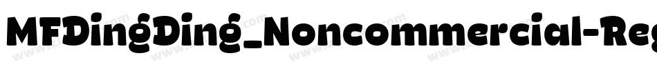 MFDingDing_Noncommercial-Regular字体转换