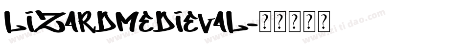 LizardMedieval字体转换
