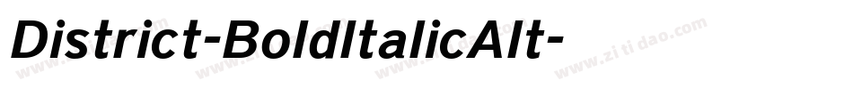 District-BoldItalicAlt字体转换 District-BoldItalicAlt字体转换