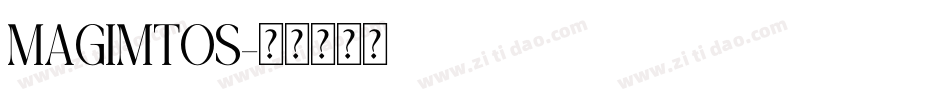 MAGIMTOS字体转换