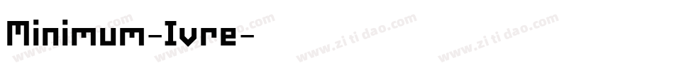 Minimum-Ivre字体转换