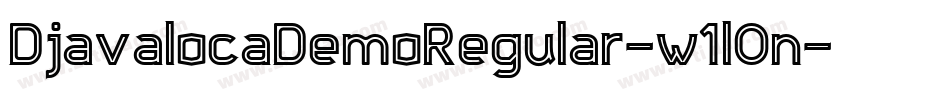 DjavalocaDemoRegular-w1l0n字体转换