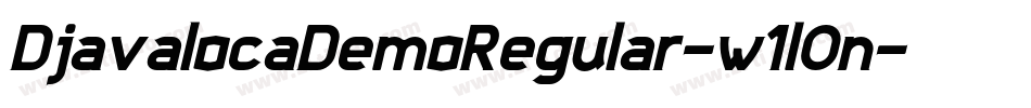 DjavalocaDemoRegular-w1l0n字体转换
