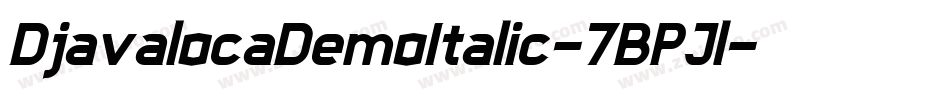 DjavalocaDemoItalic-7BPJl字体转换
