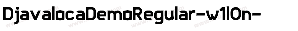 DjavalocaDemoRegular-w1l0n字体转换