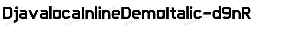 DjavalocaInlineDemoItalic-d9nR6字体转换