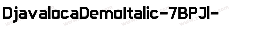 DjavalocaDemoItalic-7BPJl字体转换