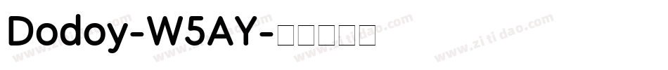 Dodoy-W5AY字体转换