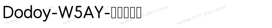 Dodoy-W5AY字体转换