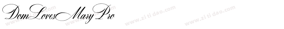 DomLovesMaryPro字体转换 DomLovesMaryPro字体转换