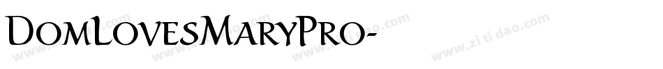 DomLovesMaryPro字体转换 DomLovesMaryPro字体转换