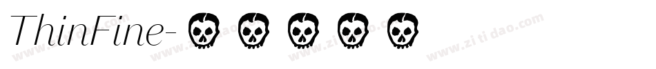 ThinFine字体转换