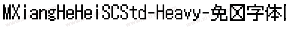MXiangHeHeiSCStd-Heavy字体转换