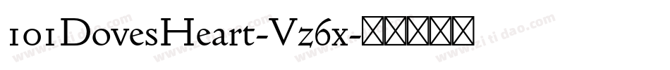 101DovesHeart-Vz6x字体转换