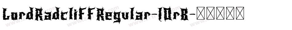 LordRadcliffRegular-10rB字体转换