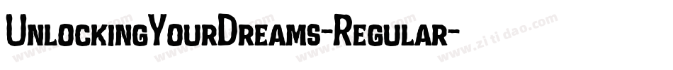 UnlockingYourDreams-Regular字体转换