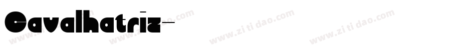 Cavalhatriz字体转换