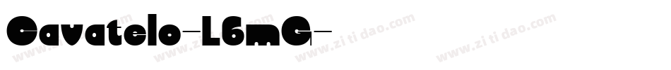 Cavatelo-L6mG字体转换