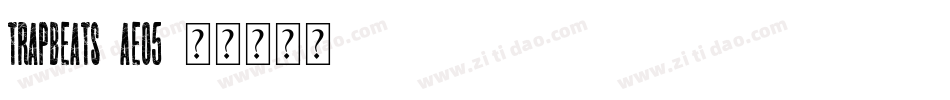 TrapBeats-aeO5字体转换