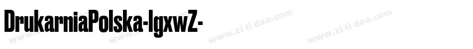 DrukarniaPolska-lgxwZ字体转换