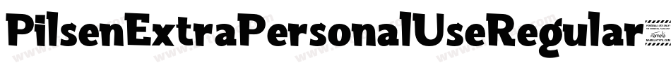 PilsenExtraPersonalUseRegular-axpZm字体转换 PilsenExtraPersonalUseRegular-axpZm字体转换