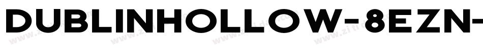 DublinHollow-8ezn字体转换