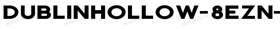 DublinHollow-8ezn字体转换