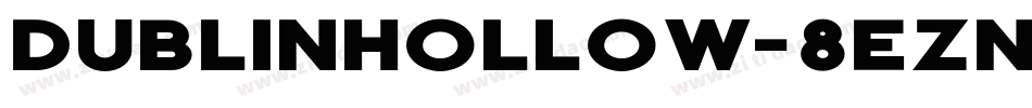 DublinHollow-8ezn字体转换