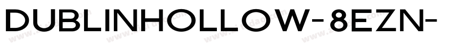 DublinHollow-8ezn字体转换