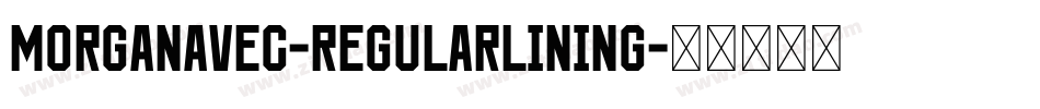 MorganAvec-RegularLining字体转换