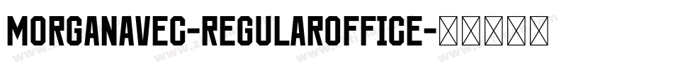 MorganAvec-RegularOffice字体转换