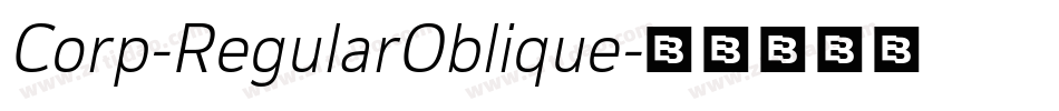 Corp-RegularOblique字体转换