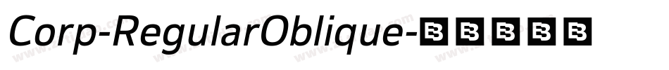 Corp-RegularOblique字体转换