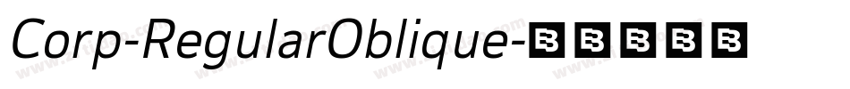 Corp-RegularOblique字体转换