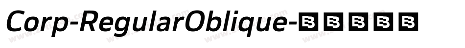 Corp-RegularOblique字体转换